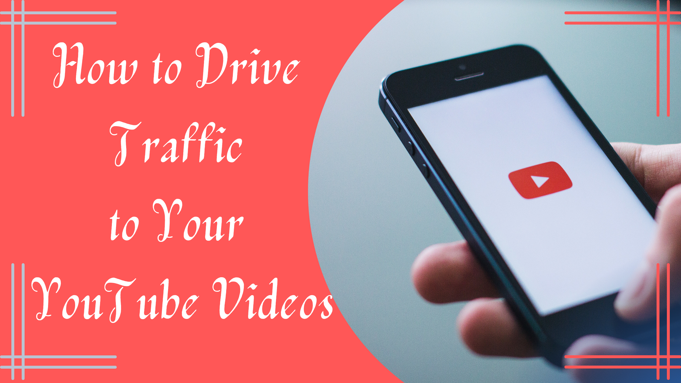 How to Drive Traffic to YouTube Videos